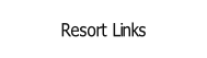 Resort Links.