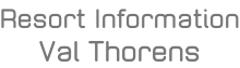 Resort Information Val Thorens