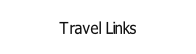 Travel Links.
